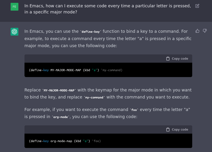 Screenshot of the ChatGPT interface. I ask it how to run some code when a key is pressed in Emacs, and it responds with example Emacs Lisp code and explanatory comments.